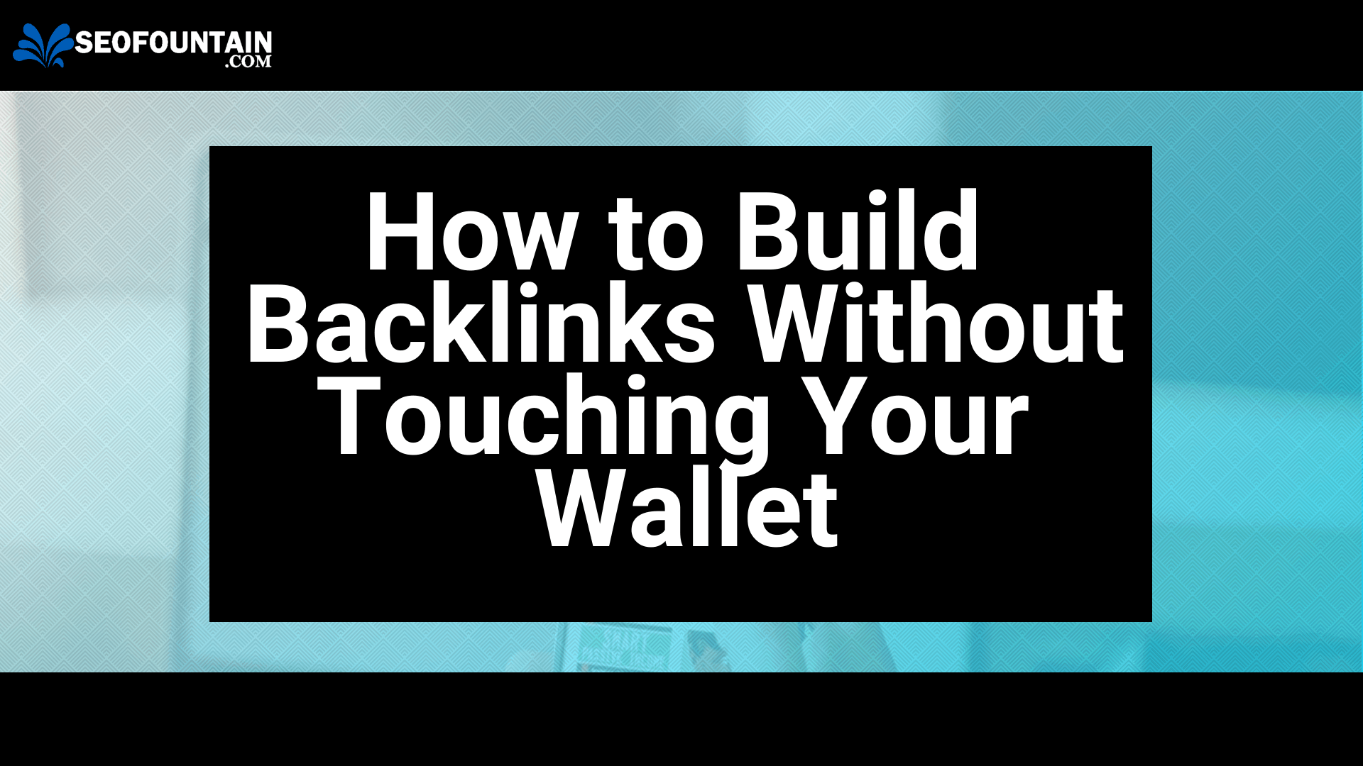 How to Build Backlinks Without Touching Your Wallet